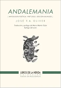 Portada del libro Andalemania de José F.A. Oliver: Antología poética bilingüe con diseño floral abstracto. Poesía en resistencia.