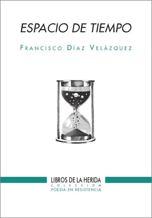Portada del libro "Espacio de Tiempo" de Francisco Díaz Velázquez. Diseño con reloj de arena y estrellas.