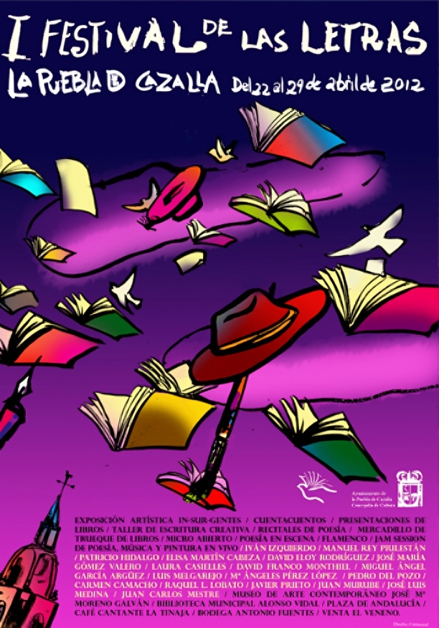 Cartel del I Festival de las Letras en La Puebla de Cazalla. Libros, poesía y cultura del 22 al 29 de abril de 2012.